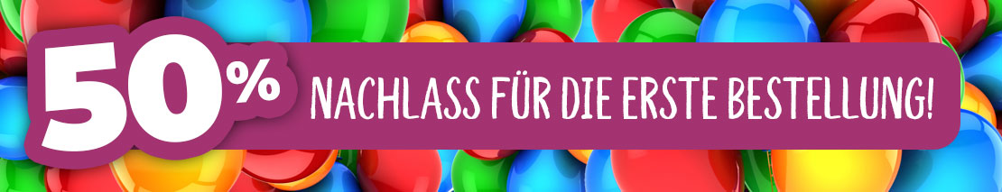 50% Nachlass für die erste Bestellung!